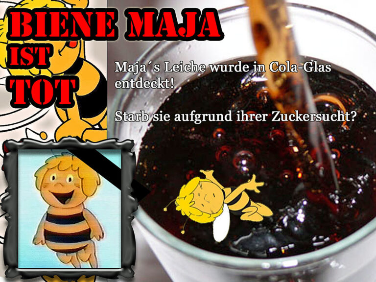 Unglück: Biene Maja tot in Cola Glas gefunden Satirische Schlagzeilen und ironischer Blick auf die Welt | Die Kirche des heiligen Al Bundy 18. Juni 2020 1