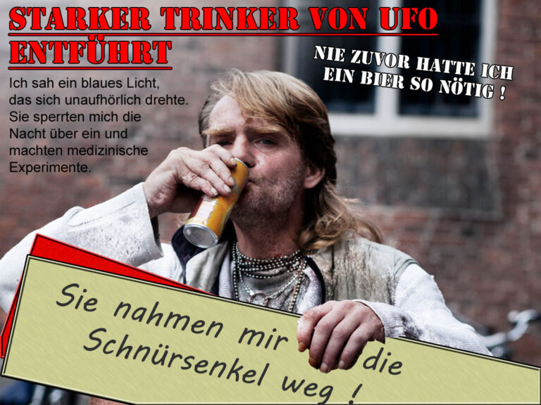 Stark trinkender Mann von UFO entführt Satirische Schlagzeilen und ironischer Blick auf die Welt | Die Kirche des heiligen Al Bundy 25. Februar 2020 6